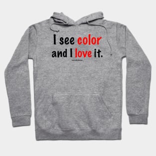 I See Color in Red Hoodie